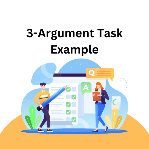 Argument Task  Example